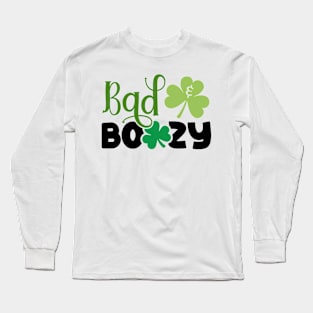 Bad and Boozy Long Sleeve T-Shirt